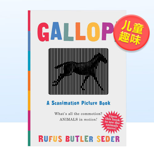 【预售】疾驰!一本动画图画书英文儿童趣味进口原版外版书精装Gallop!: A Scanimation Picture BookRufus Butler SederWorkman