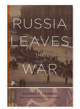 【预售】俄罗斯离开战争英文人文历史进口原版外版书简装Russia Leaves the War George F. Kennan With a new foreword by Frank