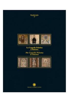 【预售】巴勒莫帕拉蒂纳小教堂La Cappella Palatina a Palermo英文建筑风格与材料构造Salatore Settis精装Franco Cosimo Panini