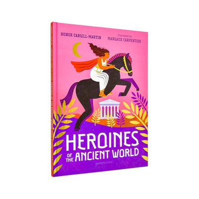 【现货】上古巾帼录 致敬古代传奇女性Heroines of the Ancient World英文儿童绘本虚构类Honor Cargill-Martin精装9-12岁Walker
