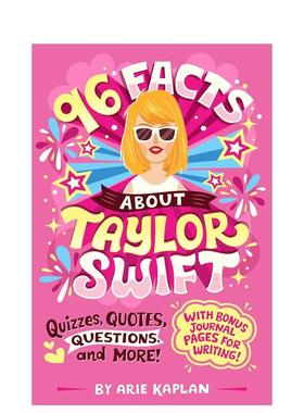 【现货】关于泰勒斯威夫特的96个事实96 Facts About Taylor Swift英文儿童趣味Arie Kaplan简装Grosset & Dunlap6-9岁进口原版书