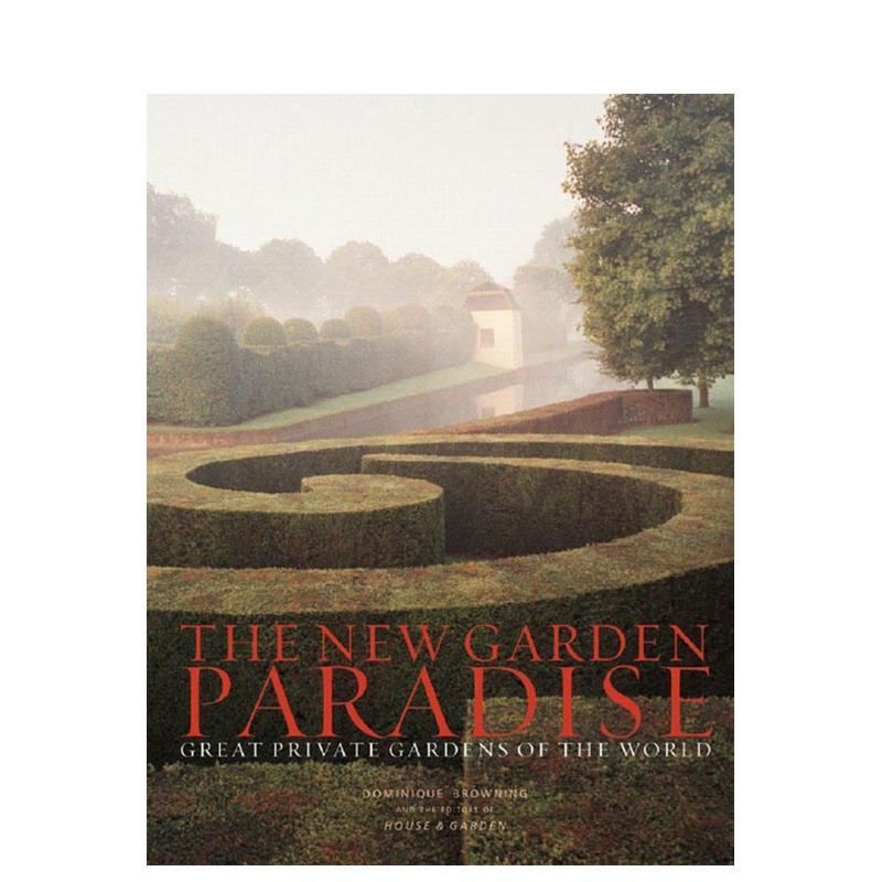 【现货】全新的花园天堂The New Garden Paradise英文建筑设计园林景观Dominique Browning精装WW Norton进口原版书9780393059397