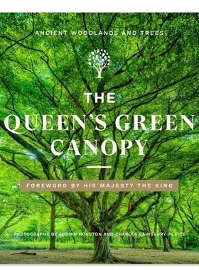 【预售】女王的林地：古林场与树木英文摄影自然景观进口原版外版书精装The Queen’s Green Canopy：Ancient Woodlands and Tre