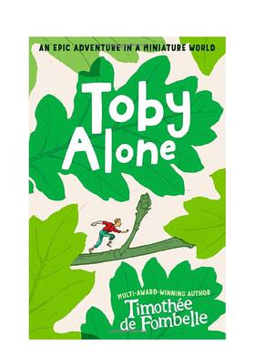 【预售】【小人族托比历险记】橡树上的逃亡#1 国际大奖儿童文学Toby Alone英文青少年读物Timothee de Fombelle平装Walker Books