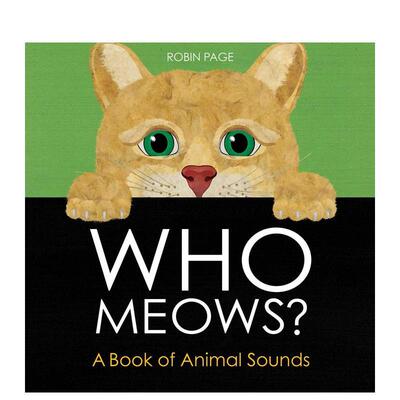 【现货】谁在喵喵叫Who Meows?英文儿童绘本虚构类Robin Page精装Beach Lane Books进口原版书9781665959568