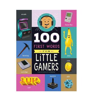 【预售】游戏宝宝初识100词100 First Words for Little Gamers英文儿童语言概念启蒙Carlos Mireles-Guerrero纸板书1-3岁Familiu