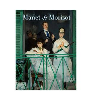Beeny精装 书97803002 马奈与莫里索Manet Press进口原版 University Yale Morisot英文博物馆展览私人收藏画册Emily and 预售