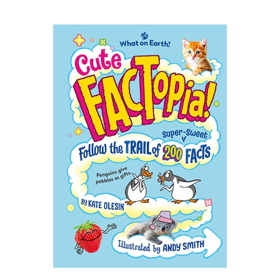【预售】趣味知识百科 200个超可爱趣闻 大英百科全书【FACia】Cute FACia英文儿童绘本知识百科Kate Olesin Andy Smith精装Brita