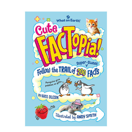 【预售】趣味知识百科 200个超可爱趣闻 大英百科全书【FACia】Cute FACia英文儿童绘本知识百科Kate Olesin Andy Smith精装Brita