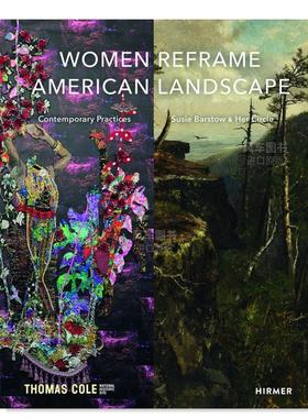 【预售】重塑美国景观的女性艺术家英文艺术总论历史理论评论进口原版外版书精装Women Reframe American LandscapeNancy SiegelH