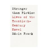 二十世纪小说 Than 14岁以上Stranger Lives Frank进口原版 the Twentiet Fiction 生命英文文学世界文学Edwin 书平装 预售