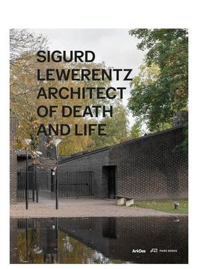 【预售】瑞典建筑师西格德莱韦伦兹Sigurd Lewerentz英文建筑设计建筑师工作室Mikael Andersson精装Park Books进口原版书9783038