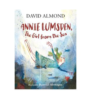 【预售】安妮卢姆斯登 来自海洋的女孩Annie Lumsden the Girl from the Sea英文儿童绘本插画师David AlmondWalker Books UK3-6周