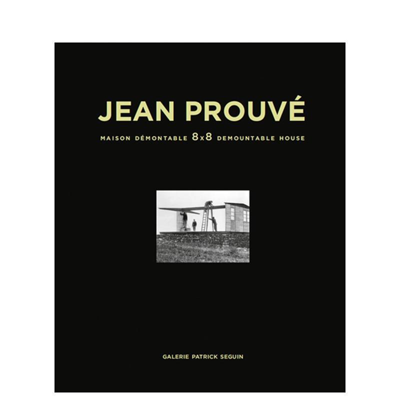 【预售】让普鲁维8x8可拆卸住宅卷2Jean Prouvé 8x8 Demountable House1944 – VOL. 2英文建筑设计建筑师工作室精装Jean Prouve