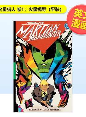 【预售】火星猎人 卷1火星视野【平装】Absolute Martian Manhunter Vol. 1英文漫画Ayana Gray DC Comics进口原版书978179950