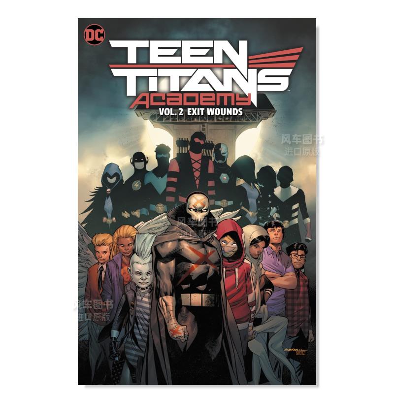 【预售】少年泰坦学院卷2：以毒攻毒 Teen Titans Academy Vol. 2: Exit Wounds英文漫画原版图书外版进口书籍 Sheridan, Tim