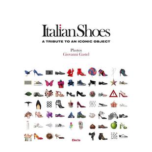 【现货】意大利鞋类品牌 对品牌的致敬Italian Shoes英文鞋包配饰Giovanni Gastel?精装Rizzoli进口原版书9788891814852