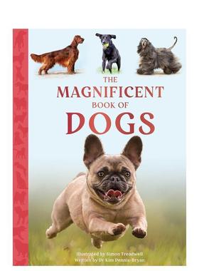 【预售】犬类大观图鉴Magnificent Book of Dogs英文儿童绘本动物生态环保Kim Dennis-Bryan精装Weldon Owen进口原版书9798886740