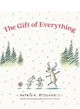 【预售】一切的礼物【Perfect Gift】The Gift of Everything英文儿童绘本插画师Patrick McDonnell精装Little Brown Books for Y