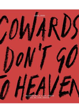 【预售】懦夫上不了天堂 迷途创意灵魂涂鸦手记Cowards Don’t Go To Heaven英文平面设计--英文广告包装设计Eugene Cheong平装vi