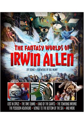 【预售】欧文艾伦的奇幻世界The Fantasy Worlds of Irwin Allen英文影视Jeff Bond精装进口原版书Titan Books9781835411360