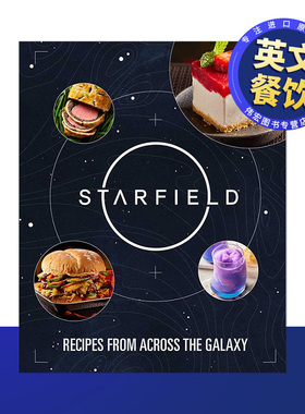【现货】星空官方食谱书Starfield The Official Cookbook Recipes from Across the Galaxy英文餐饮精装Cassandra Reeder Insig