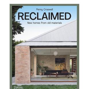与材料构造Penny Craswell精装 Thames Hudson 再生用旧材料建造新家园Reclaimed英文建筑设计建筑风格 Australia进口原版 现货