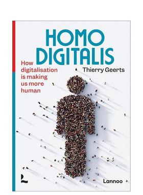 【预售】数字同人Homo Digitalis英文社会科学Thierry Geerts平装Lannoo Publishers进口原版书9789401485623