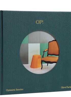 【预售】乐观室内  AD100设计师Oliver Furth英文室内设计设计师工作室进口原版书OP!Optimistic Interiors精装Oliver Furth著Riz