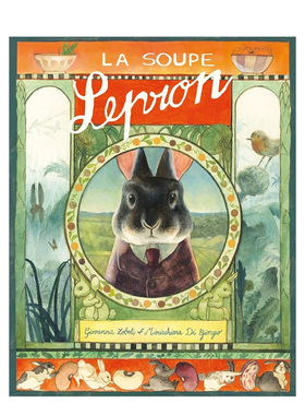 【现货】【女巫奖获奖作家Giovanna Zoboli】【插画师Mariachiara Di Giorgio】兔子先生的汤法文儿童绘本La Soupe Lepron进口原版