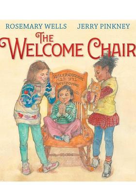 【现货】欢迎之椅The Welcome Chair英文儿童立体Rosemary Wells 精装Simon & Schuster6-9岁进口原版书9781534429772