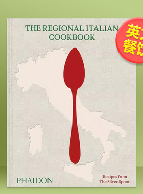 【预售】意大利地方食谱英文餐饮精装进口原版图书The Regional Italian CookbookTheSilverSpoonKitchenPhaidon Press