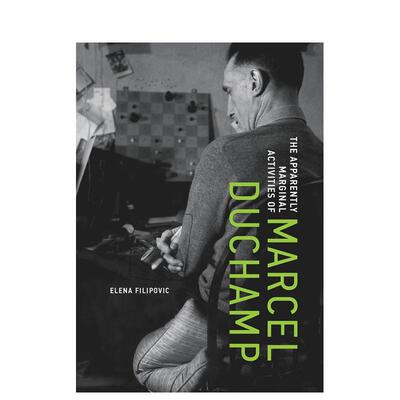 【预售】马塞尔杜尚那些看似边缘的活动 The Apparently Marginal Activities of Marcel Duchamp 原版英文艺术画册画集978026205