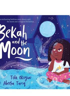 【预售】贝卡和月亮英文儿童绘本自我认知情绪管理进口原版书平装Bekah and the Moon Tolá Okogwu Simon & Schuster Childrens