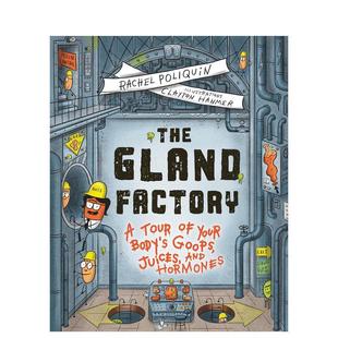 Gland Factory英文儿童绘本知识百科Rachel Poliquin精装 books9 腺体工厂人体黏液体液与激素之旅The Greystone 12岁进口 预售