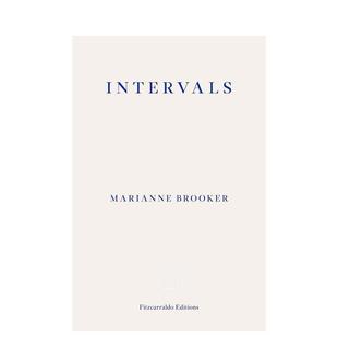 【预售】【2024英国女性非虚构写作奖长名单】间有阳光Intervals英文传记平装Marianne Brooker进口原版书Fitzcarraldo Editions9
