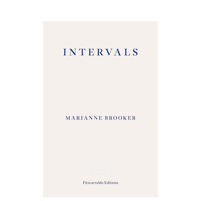【预售】【2024英国女性非虚构写作奖长名单】间有阳光Intervals英文传记平装Marianne Brooker进口原版书Fitzcarraldo Editions9