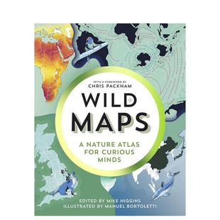 自然地图集Wild 野生地图满足好奇心 Maps英文社会科学Mike Higgins精装 书9781783787104 Granta进口原版 现货