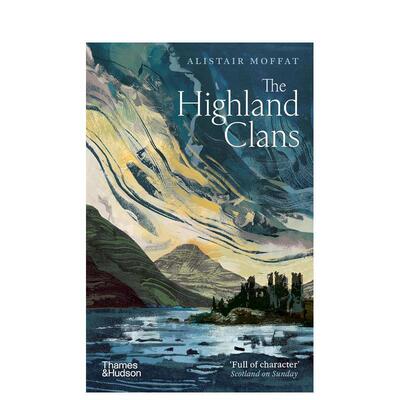 【现货】【T&H】高地氏族The Highland Clans英文人文历史Alistair Moffat平装进口原版书9780500298282
