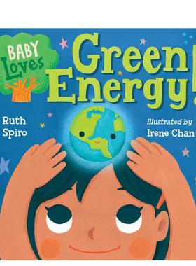 【现货】【宝宝爱启蒙】绿色能源【Baby Loves】 Green Energy!英文儿童章节书Ruth Spiro纸板书3-6岁Charlesbridge进口原版书978