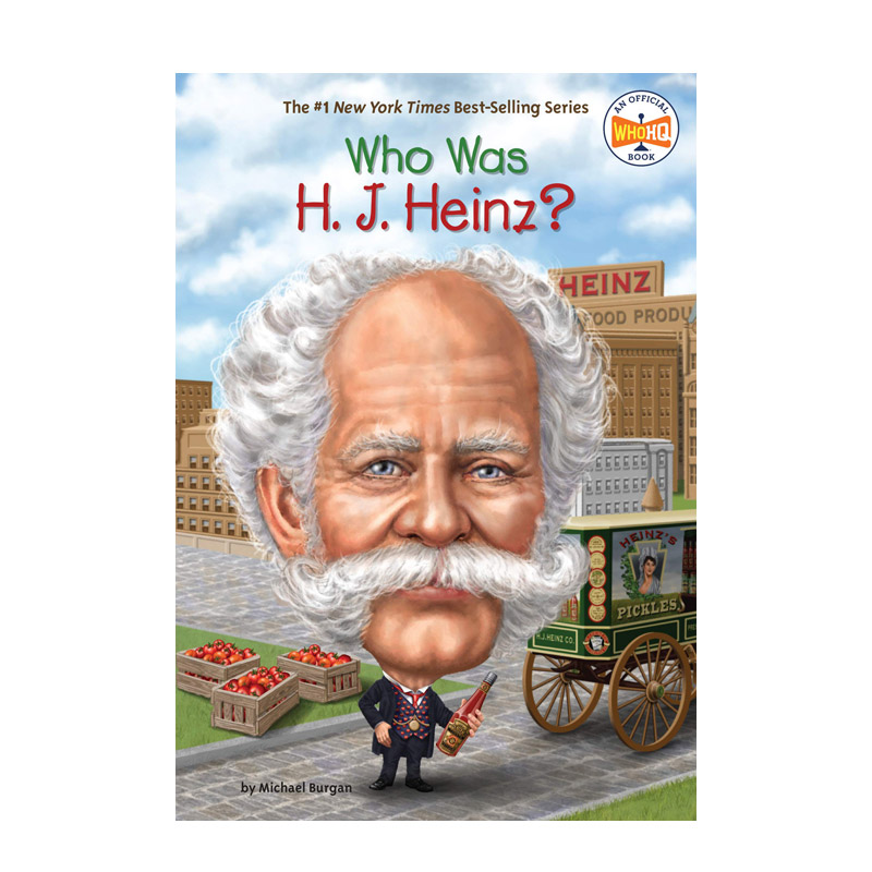 【预售】亨氏是谁?英文儿童章节书进口原版图书WHO WAS H. J. HEINZ?BURGAN, MICHAEL著Random House(US)出版