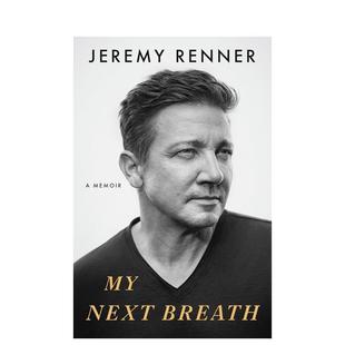 下一次呼吸美国好莱坞演员Jeremy Renner回忆录My Flatiron 预售 Books进口原版 Renner精装 我 Breath英文文学传记Jeremy Next