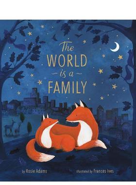 【现货】世界是一个大家庭The World is a Family英文儿童绘本动物生态环保Rosie Adams精装Tiger Tales6-9岁进口原版书978168010