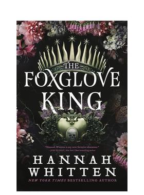 【预售】毛地黄王英文文学小说进口原版外版书简装14岁以上Foxglove King HANNAH WHITTEN Orbit US