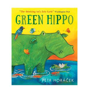 【现货】绿色小河马Green Hippo英文儿童绘本插画师Petr Horacek精装Walker Books UK3-6岁进口原版书