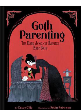 【预售】哥特式育儿指南Goth Parenting英文生活综合Gilly精装进口原版书Chronicle Books9781797229850