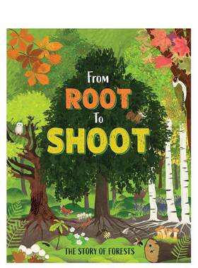 【预售】【自然之旅】由根到苗：森林的故事 【Nature's Journeys】From Root to Shoot: The Story of Forests英文进口原版儿童绘