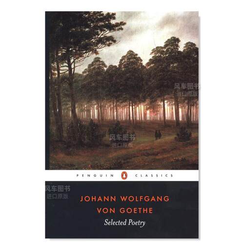 【预售】歌德诗选英文文学诗歌进口原版外版书平装Selected Poetry of Johann Wolfgang von Goethe (Penguin Classics) Johann W