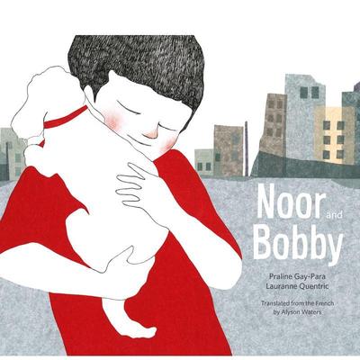 【现货】努尔与鲍比Noor and Bobby英文儿童绘本人际关系Praline Gay-Para精装Yonder3-6岁进口原版书9781632063274