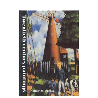 【预售】阿什莫林博物馆藏二十世纪绘画Twentieth Century Paintings in the Ashmolean Museum英文博物馆展览私人收藏画册Kathar